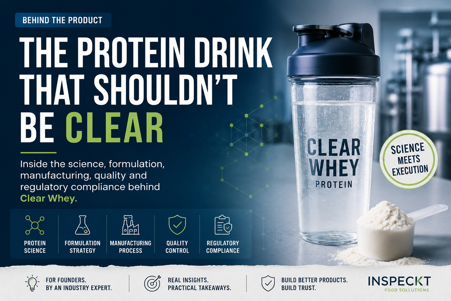 What Makes Clear Whey Clear? Science, Manufacturing & Compliance